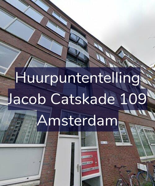 Foto gevel Huurpuntentelling voor Jacob Catskade 109, Amsterdam