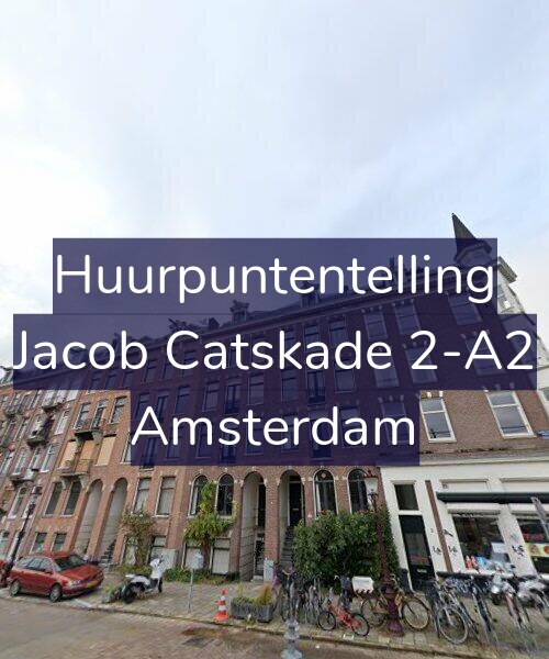 Foto gevel Huurpuntentelling voor Jacob Catskade 2-A2, Amsterdam