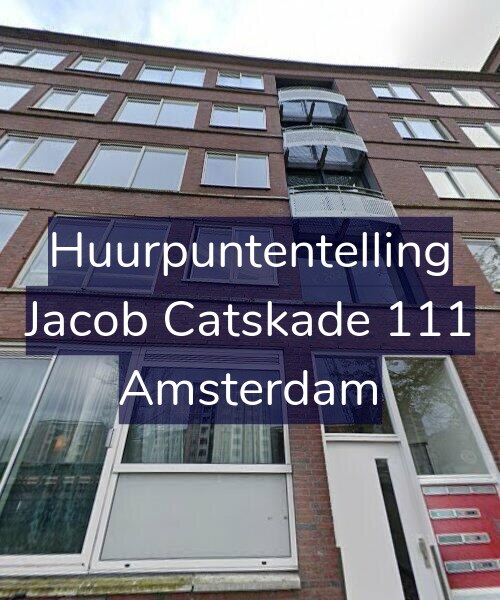 Foto gevel Huurpuntentelling voor Jacob Catskade 111, Amsterdam