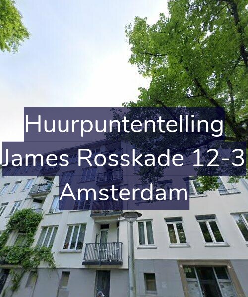 Foto gevel Huurpuntentelling voor James Rosskade 12-3, Amsterdam