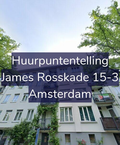 Foto gevel Huurpuntentelling voor James Rosskade 15-3, Amsterdam