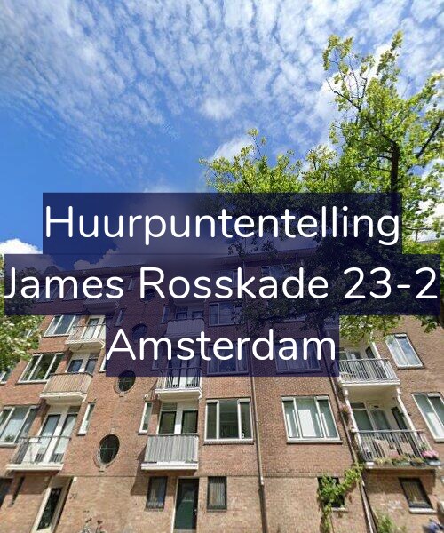 Foto gevel Huurpuntentelling voor James Rosskade 23-2, Amsterdam