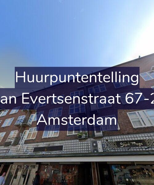 Foto gevel Huurpuntentelling voor Jan Evertsenstraat 67-2, Amsterdam