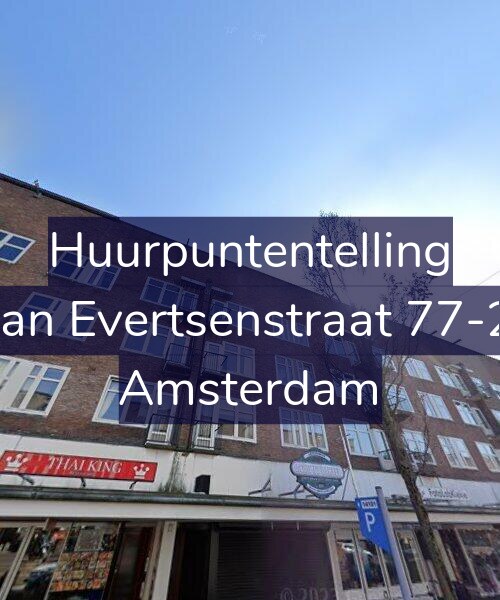 Foto gevel Huurpuntentelling voor Jan Evertsenstraat 77-2, Amsterdam