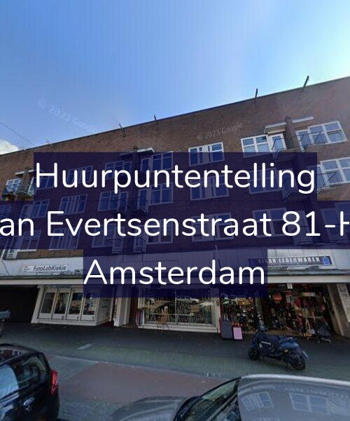 Foto gevel Huurpuntentelling voor Jan Evertsenstraat 81-H, Amsterdam