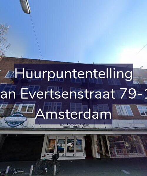Foto gevel Huurpuntentelling voor Jan Evertsenstraat 79-1, Amsterdam
