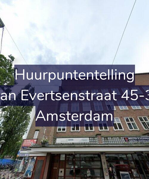 Foto gevel Huurpuntentelling voor Jan Evertsenstraat 45-3, Amsterdam