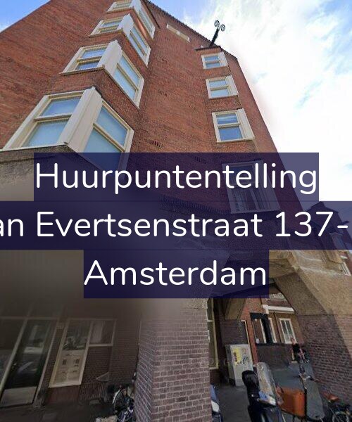 Foto gevel Huurpuntentelling voor Jan Evertsenstraat 137-D, Amsterdam
