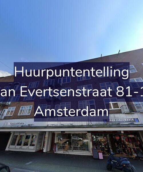 Foto gevel Huurpuntentelling voor Jan Evertsenstraat 81-1, Amsterdam