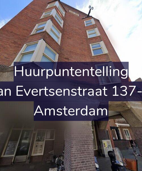 Foto gevel Huurpuntentelling voor Jan Evertsenstraat 137-F, Amsterdam