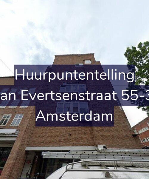Foto gevel Huurpuntentelling voor Jan Evertsenstraat 55-3, Amsterdam