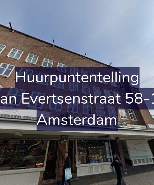 Foto gevel Huurpuntentelling voor Jan Evertsenstraat 58-1, Amsterdam