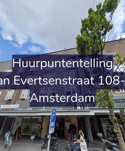 Foto gevel Huurpuntentelling voor Jan Evertsenstraat 108-3, Amsterdam