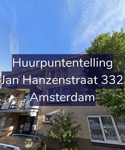 Foto gevel Huurpuntentelling voor Jan Hanzenstraat 332, Amsterdam