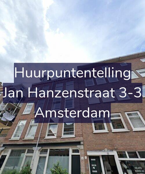 Foto gevel Huurpuntentelling voor Jan Hanzenstraat 3-3, Amsterdam