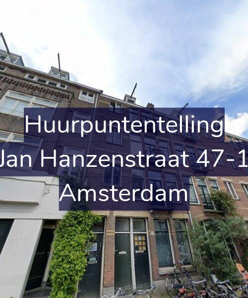 Foto gevel Huurpuntentelling voor Jan Hanzenstraat 47-1, Amsterdam