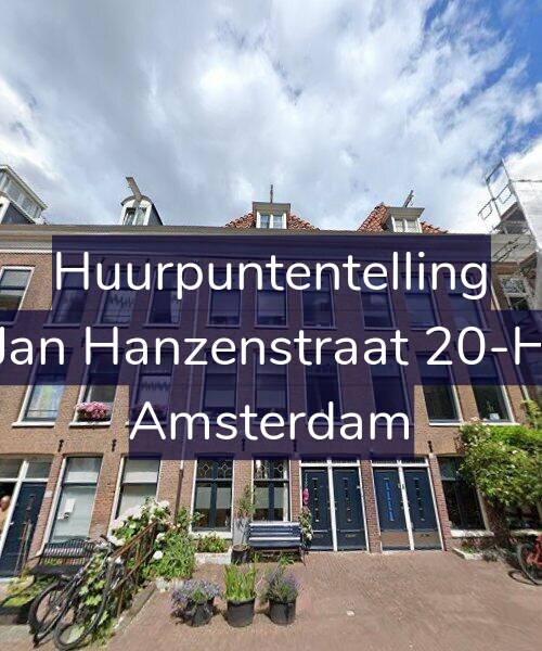Foto gevel Huurpuntentelling voor Jan Hanzenstraat 20-H, Amsterdam