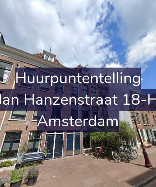 Foto gevel Huurpuntentelling voor Jan Hanzenstraat 18-H, Amsterdam