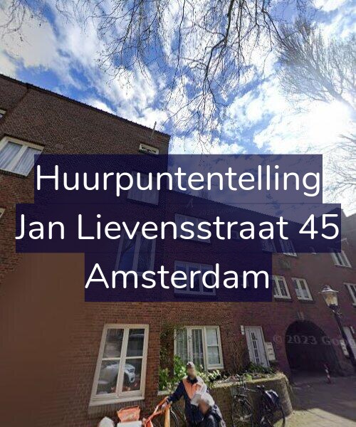 Foto gevel Huurpuntentelling voor Jan Lievensstraat 45, Amsterdam