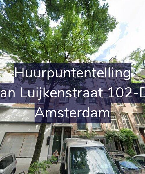 Foto gevel Huurpuntentelling voor Jan Luijkenstraat 102-D, Amsterdam
