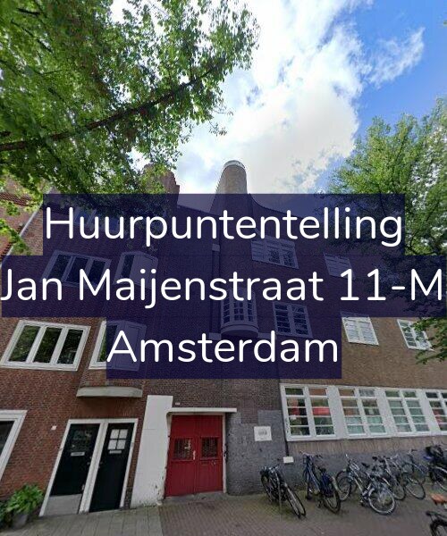 Foto gevel Huurpuntentelling voor Jan Maijenstraat 11-M, Amsterdam