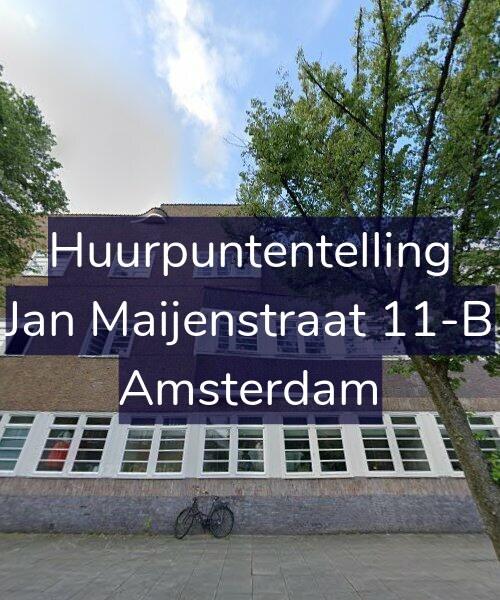 Foto gevel Huurpuntentelling voor Jan Maijenstraat 11-B, Amsterdam