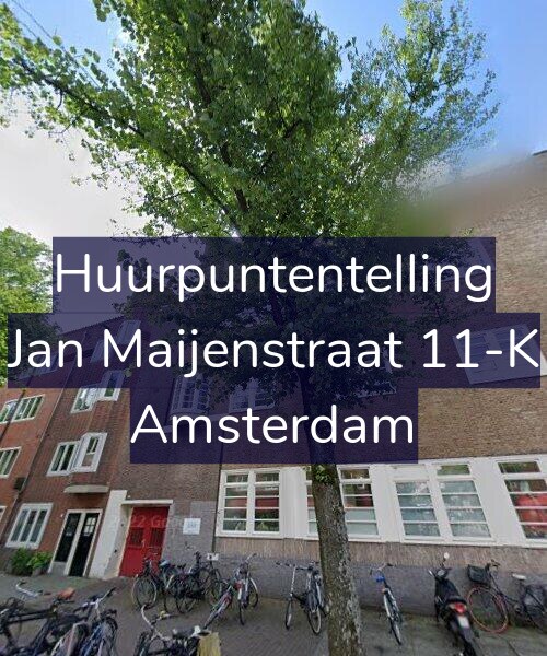 Foto gevel Huurpuntentelling voor Jan Maijenstraat 11-K, Amsterdam