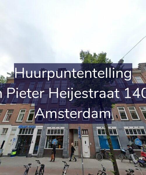 Foto gevel Huurpuntentelling voor Jan Pieter Heijestraat 140-1, Amsterdam