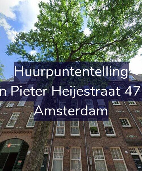 Foto gevel Huurpuntentelling voor Jan Pieter Heijestraat 47-2, Amsterdam