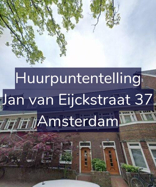 Foto gevel Huurpuntentelling voor Jan van Eijckstraat 37, Amsterdam