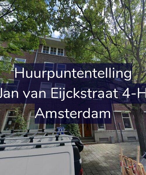 Foto gevel Huurpuntentelling voor Jan van Eijckstraat 4-H, Amsterdam