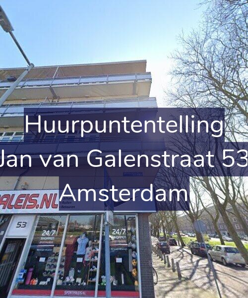 Foto gevel Huurpuntentelling voor Jan van Galenstraat 53, Amsterdam