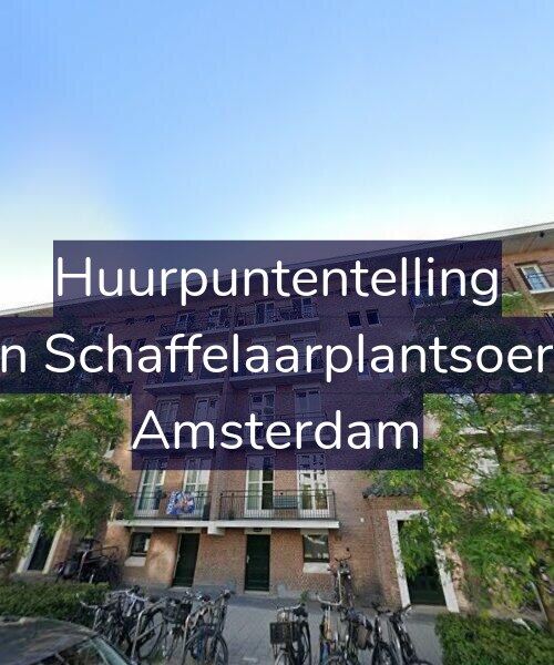 Foto gevel Huurpuntentelling voor Jan van Schaffelaarplantsoen 11-B, Amsterdam
