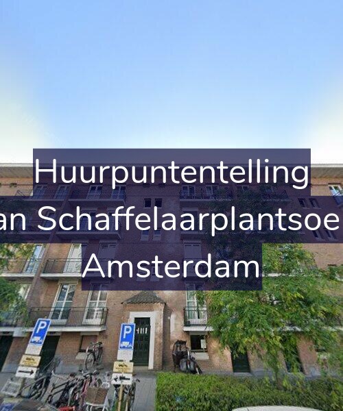 Foto gevel Huurpuntentelling voor Jan van Schaffelaarplantsoen 9-A, Amsterdam