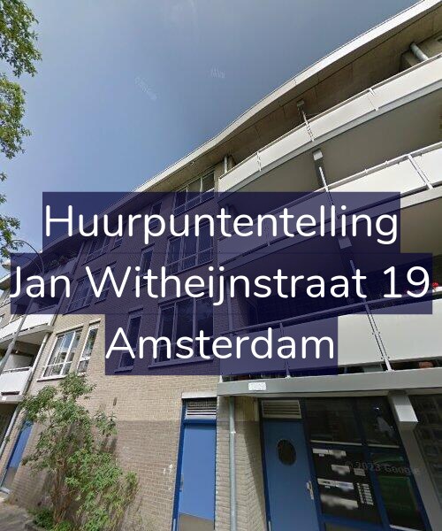 Foto gevel Huurpuntentelling voor Jan Witheijnstraat 19, Amsterdam