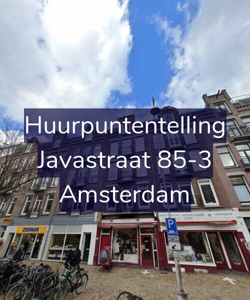 Foto gevel Huurpuntentelling voor Javastraat 85-3, Amsterdam