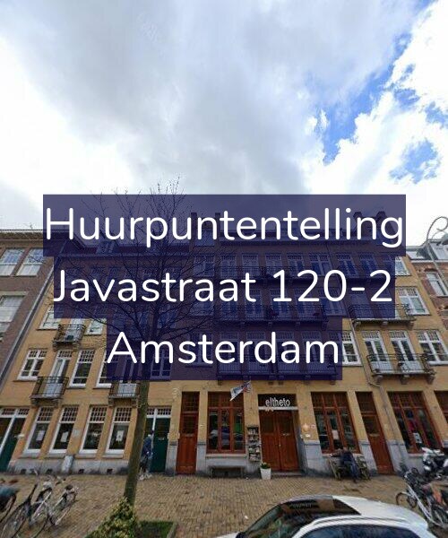Foto gevel Huurpuntentelling voor Javastraat 120-2, Amsterdam