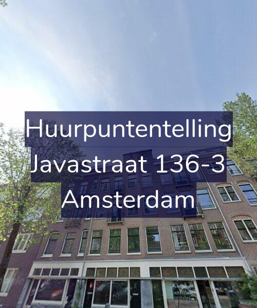 Foto gevel Huurpuntentelling voor Javastraat 136-3, Amsterdam