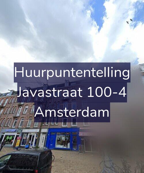 Foto gevel Huurpuntentelling voor Javastraat 100-4, Amsterdam