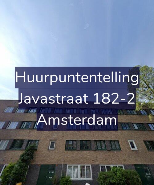 Foto gevel Huurpuntentelling voor Javastraat 182-2, Amsterdam