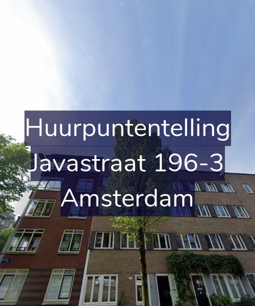 Foto gevel Huurpuntentelling voor Javastraat 196-3, Amsterdam
