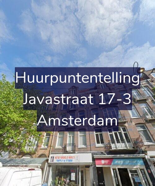 Foto gevel Huurpuntentelling voor Javastraat 17-3, Amsterdam