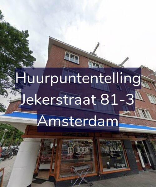 Foto gevel Huurpuntentelling voor Jekerstraat 81-3, Amsterdam