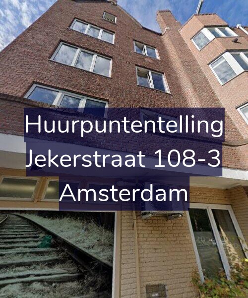 Foto gevel Huurpuntentelling voor Jekerstraat 108-3, Amsterdam