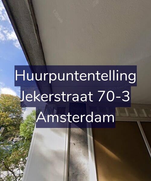 Foto gevel Huurpuntentelling voor Jekerstraat 70-3, Amsterdam