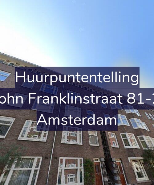 Foto gevel Huurpuntentelling voor John Franklinstraat 81-2, Amsterdam