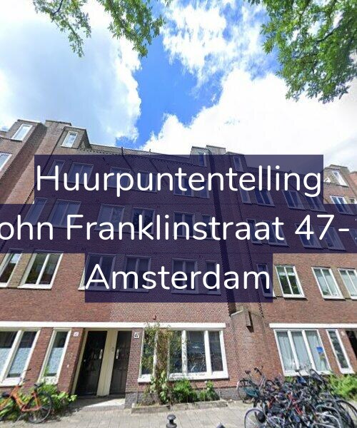 Foto gevel Huurpuntentelling voor John Franklinstraat 47-1, Amsterdam