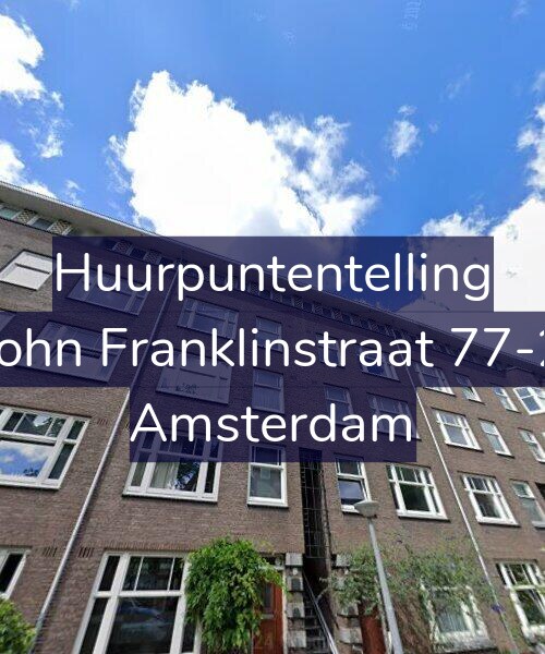 Foto gevel Huurpuntentelling voor John Franklinstraat 77-2, Amsterdam