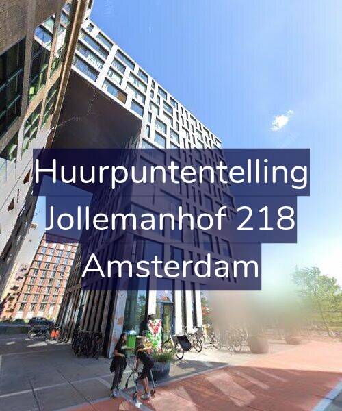 Foto gevel Huurpuntentelling voor Jollemanhof 218, Amsterdam