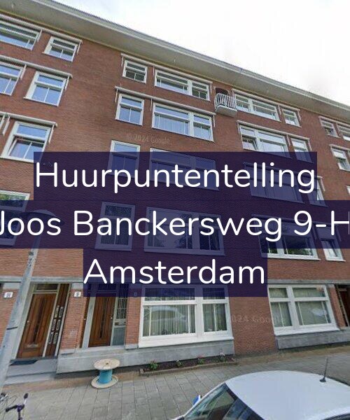 Foto gevel Huurpuntentelling voor Joos Banckersweg 9-H, Amsterdam